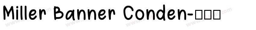 Miller Banner Conden字体转换